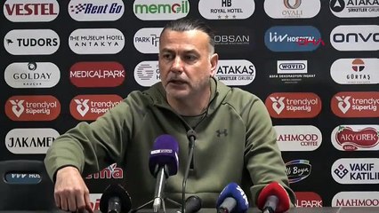 Hatayspor- Antalyaspor maçının ardından