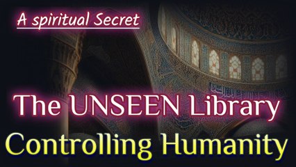 Unseen Library Controlling Humanity | How Satan tracks you | Invisible War for soul | Mystic Wisdom