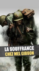 La souffrance dans le cinéma de Mel Gibson