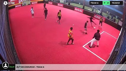 But de Chouks B - Team A