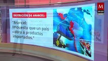 Estos son los aranceles y su funcionamiento; así afectan a México