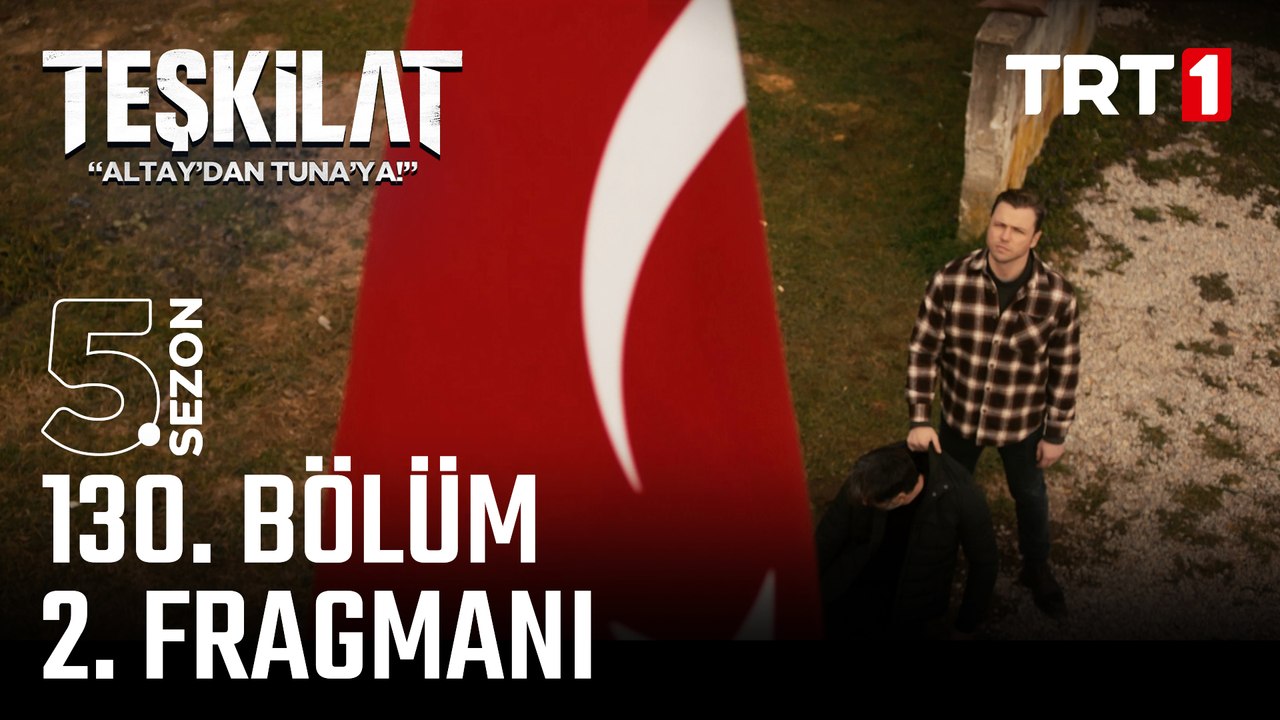 Teşkilat 130. Bölüm 2. Fragmanı