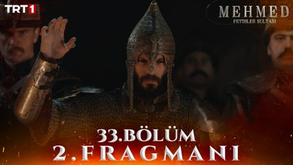 Mehmed: Fetihler Sultanı 33. Bölüm 2. Fragmanı