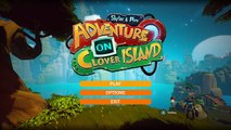 Skylar & Plux: Adventure on Clover Island Pt.1-Loving This Game