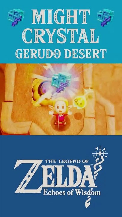 The Legend of Zelda: Echoes of Wisdom | Might Crystal | Gerudo Desert