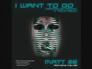 Matt 66-I Want To Go