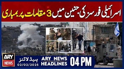 Israeli army continues raid in Jenin - ARY News 4 PM Headlines | 2nd FEB 2025