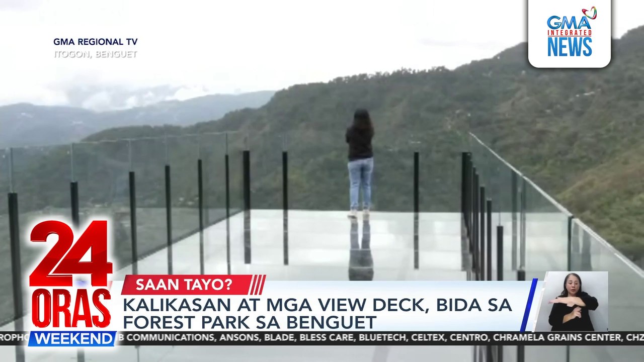 Kalikasan at mga view deck, bida sa forest park sa Benguet | 24 Oras Weekend