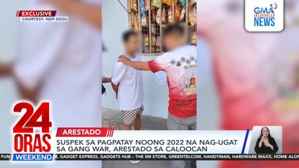 Suspek sa pagpatay noong 2022 na nag-ugat sa gang war, arestado sa Caloocan | 24 Oras Weekend