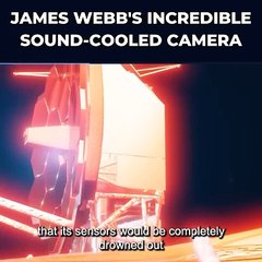 JAMES WEBB'S INCRIDIBLE SOUND-COOLED CAMERA