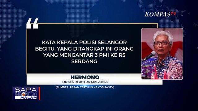 Dubes RI Ungkap Penangkapan WNI oleh Aparat Malaysia Terkait Kasus Penembakan | WNI DITEMBAK