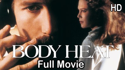 Body Heat (1981) Full Movie HD