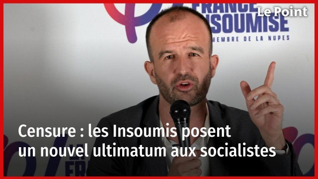Censure : les Insoumis posent un nouvel ultimatum aux socialistes
