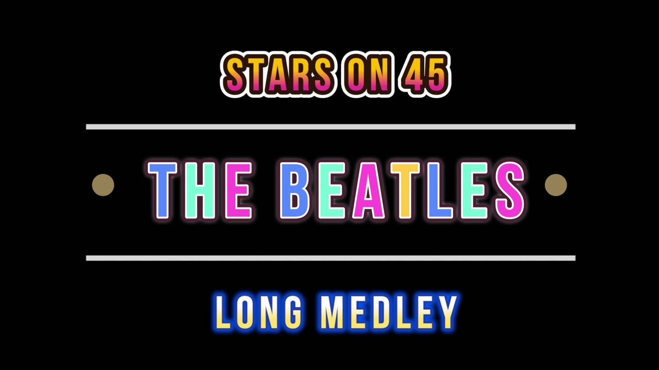 The Beatles Stars On 45 Long Medley Video Karaoke