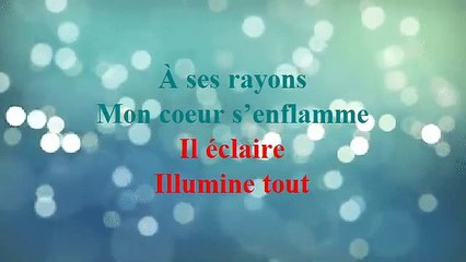 Dans Mon Âme Un Beau Soleil Brille (Avec Paroles)