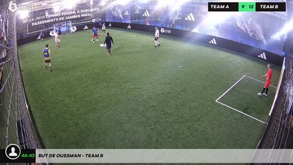 But de Oussman - Team B