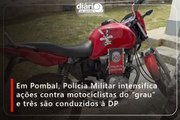 Em Pombal, Polícia Militar intensifica ações contra motociclistas do “grau” e três são conduzidos à DP