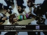 Dragana Mirkovic - Pecat na usnama HD