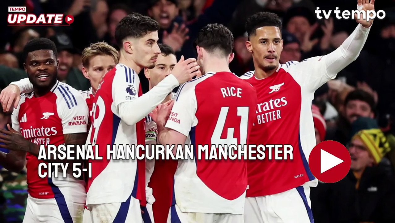 Arsenal Hancurkan Manchester City 5-1, Terpacu Kejar Liverpool dalam Klasemen Liga Inggris