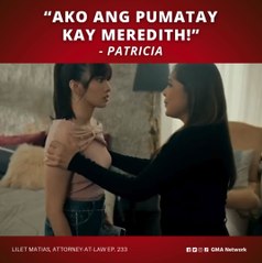 Lilet Matias, Attorney-at-Law: Criminal reveal! (Episode 233)