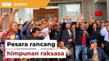 Tak puas hati kerajaan cabar keputusan mahkamah, pesara rancang himpunan raksasa