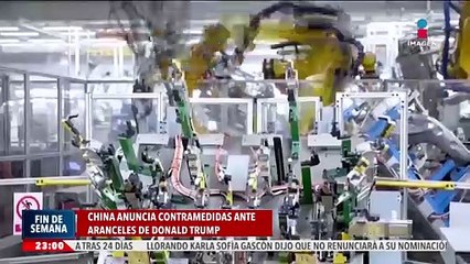 Canadá y China responden a la imposición de aranceles a EUA; así respondió Trump: