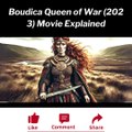 Boudica Queen of War (2023) Movie Explained