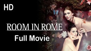 Room in Rome (2010) Full Movie HD