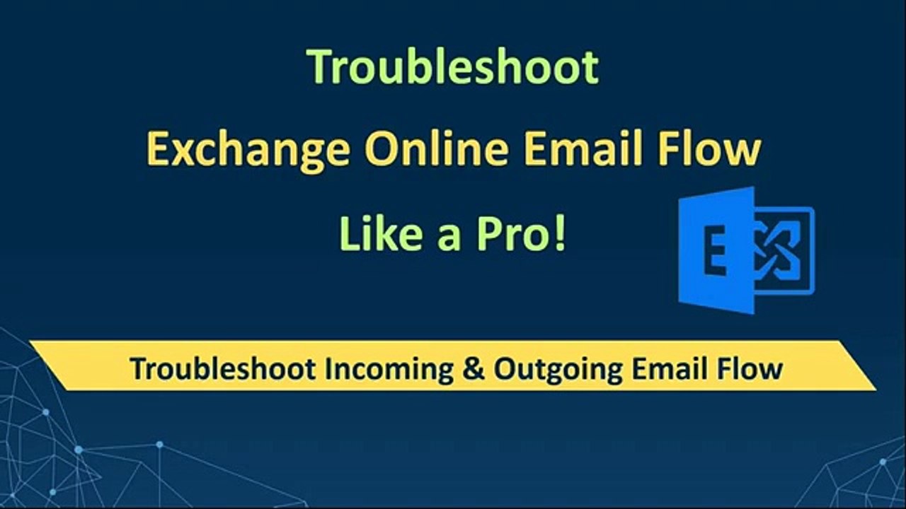 Troubleshoot Exchange Online Mail Flow, Troubleshoot Inbound and ...