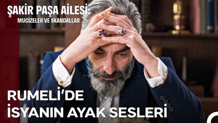 Şakir Paşa'nın Tüm Serveti Tehlikede - Şakir Paşa Ailesi; Mucizeler ve Skandallar 5. Bölüm