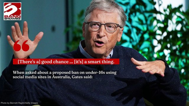 Bill Gates warns of social media dangers: 'We have to be very careful'