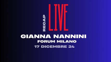RECAP LIVE - GIANNA NANNINI