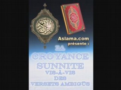 Croyance sunnite et versets ambigus part 2
