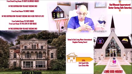 FROM DRUNK DRUG HOUSE TO GOD GLORIOUS HOUSE