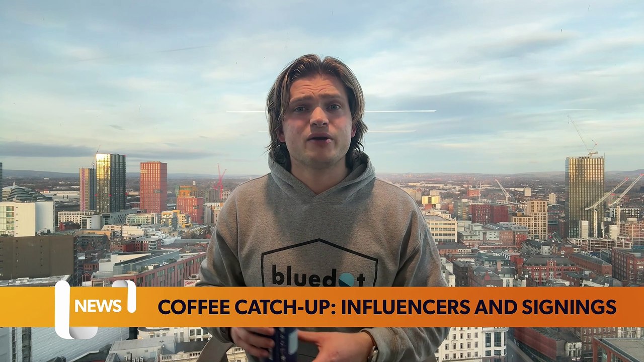 Coffee catch-up: Influencers and new signings