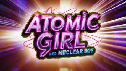 Atomic Girl e Nuclear Boy 05