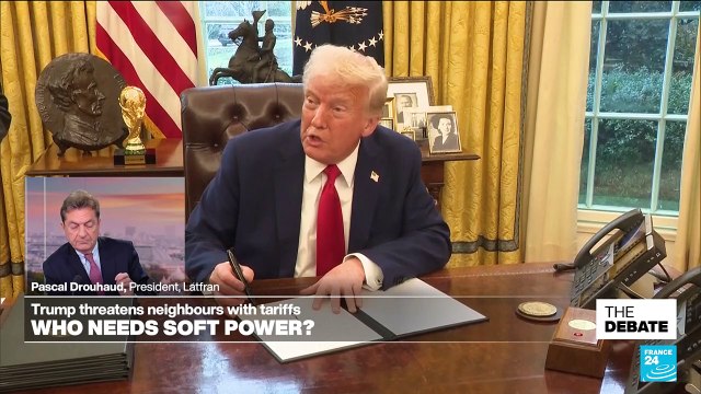 Who needs soft power? Trump threatens neighbours with tariffs