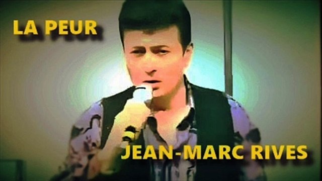 Jean-Marc Rives - La Peur (Audio Officiel Remasterisé)