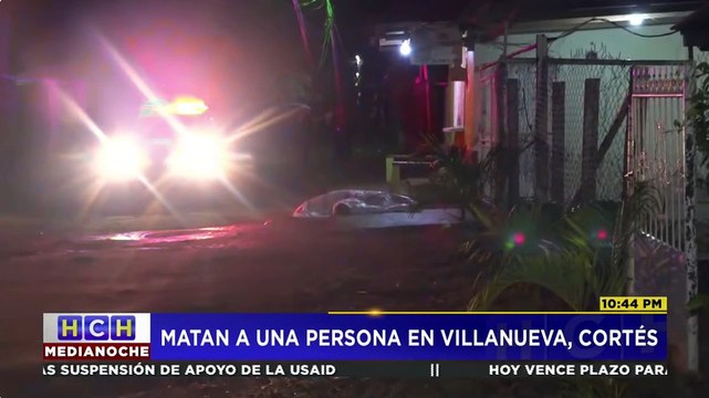 Desconocidos matan a una persona en el barrio Las Flores de Villanueva, Cortés