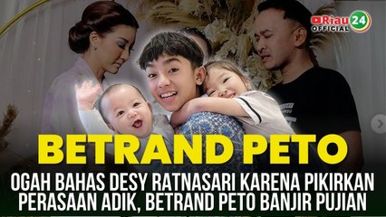 Ogah Bahas Desy Ratnasari karena Pikirkan Perasaan Adik, Betrand Peto Banjir Pujian