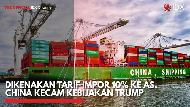 Dikenakan Tarif Impor 10% ke AS, China Kecam Kebijakan Trump