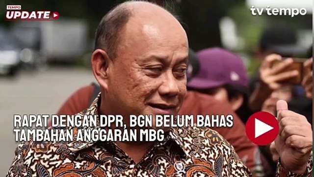 Rapat dengan DPR, BGN Belum Bahas Tambahan Rp100 Triliun untuk Makan Bergizi Gratis