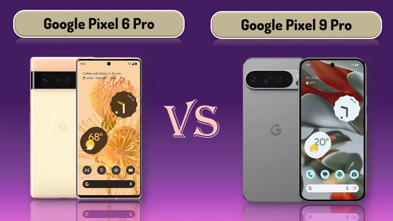 Google Pixel 6 Pro VS Google Pixel 9 Pro | Mobile Phone Comparison