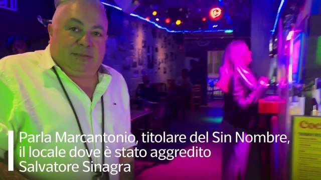 Dentro il locale dove è stato aggredito Salvatore Sinagra, il titolare: «Hanno discusso, poi l'uomo lo ha colpito in faccia»