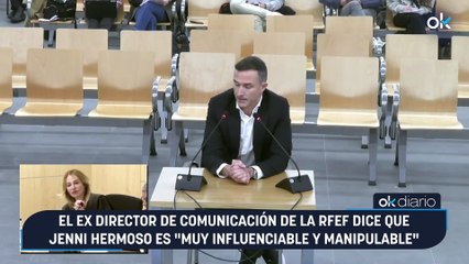 El ex director de comunicación de la RFEF dice que Jenni Hermoso es "muy influenciable y manipulable"