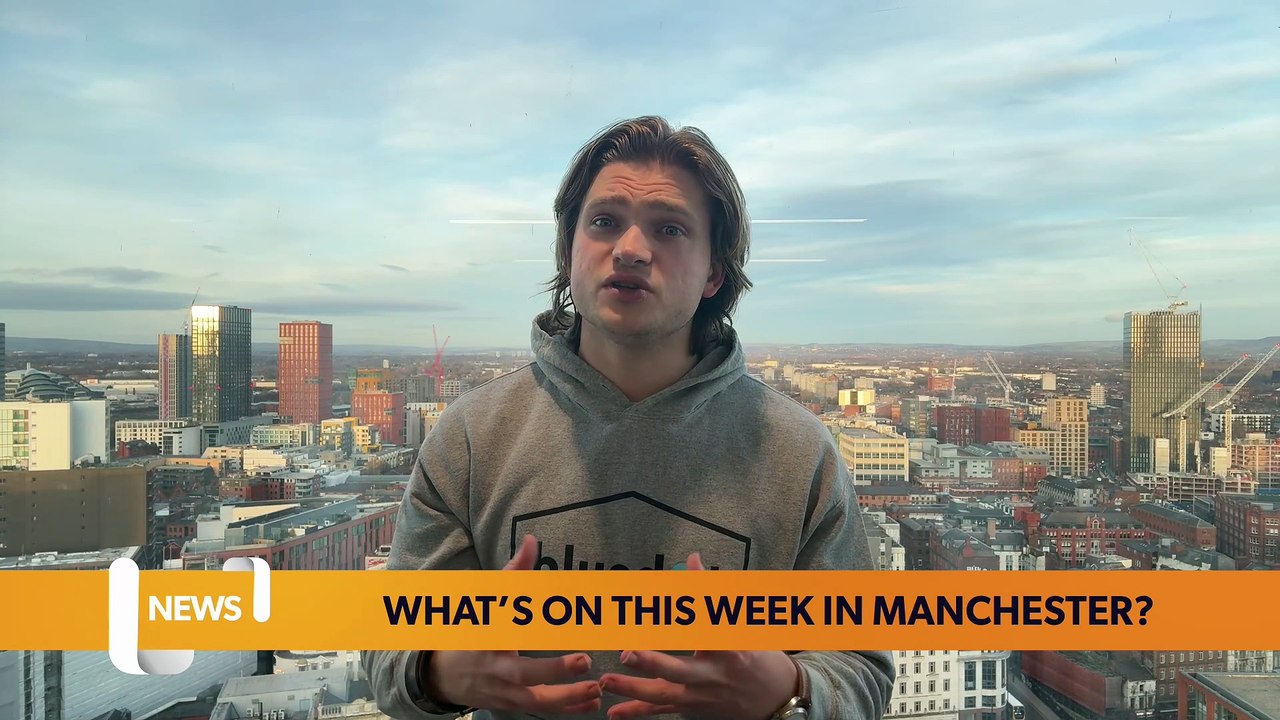 What’s on this week in Manchester