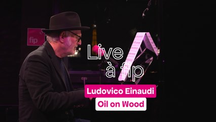 Live à FIP : Ludovico Einaudi "Oil on Wood"