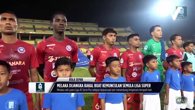 Melaka di jangka buat kemunculan semula di Liga Super pada musim depan