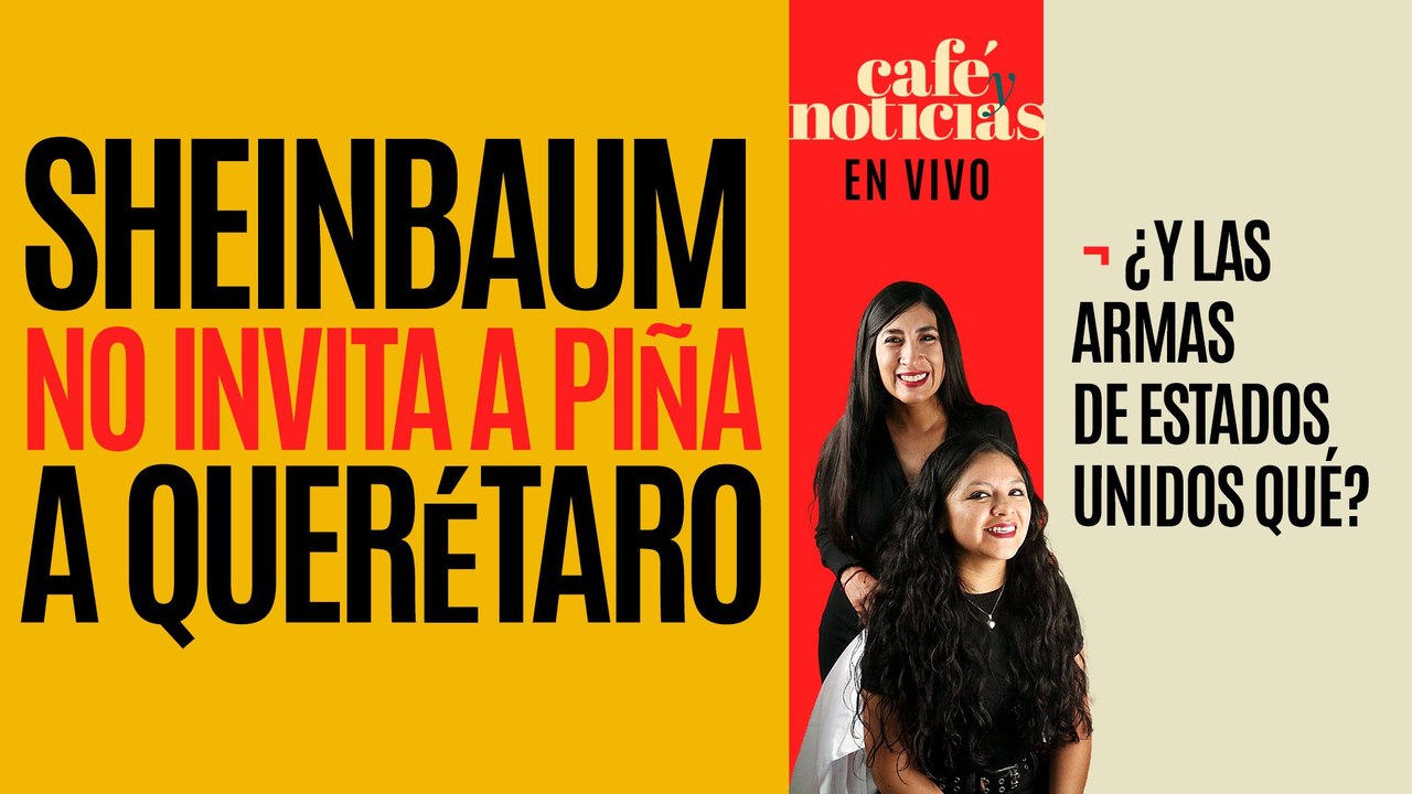 #EnVivo #CaféyNoticias ¬ No invitan a Piña a Conmemoración de Constitución ¬ ¿Y las armas de EU qué?