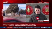 Suriye lideri Ahmet Şara Ankara'da